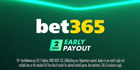 bet365 joining bonus|2 Goals Ahead Early Payout Offer .